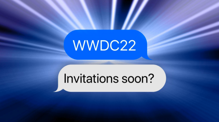 WWDC22邀请函什么时候会发？